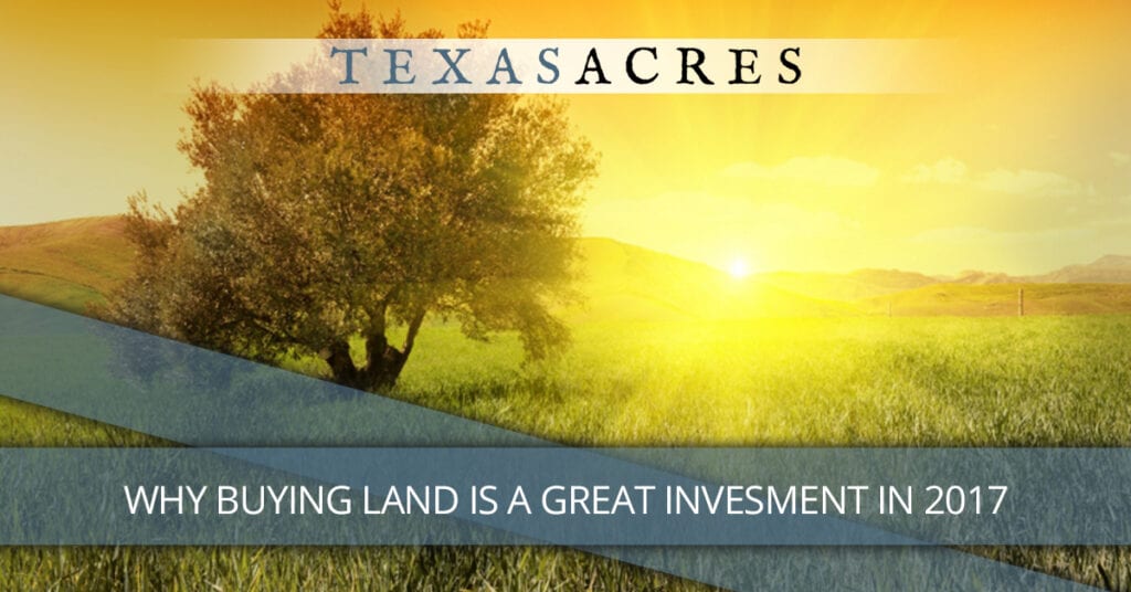 Why Buying Land Is a Great Investment in 2017