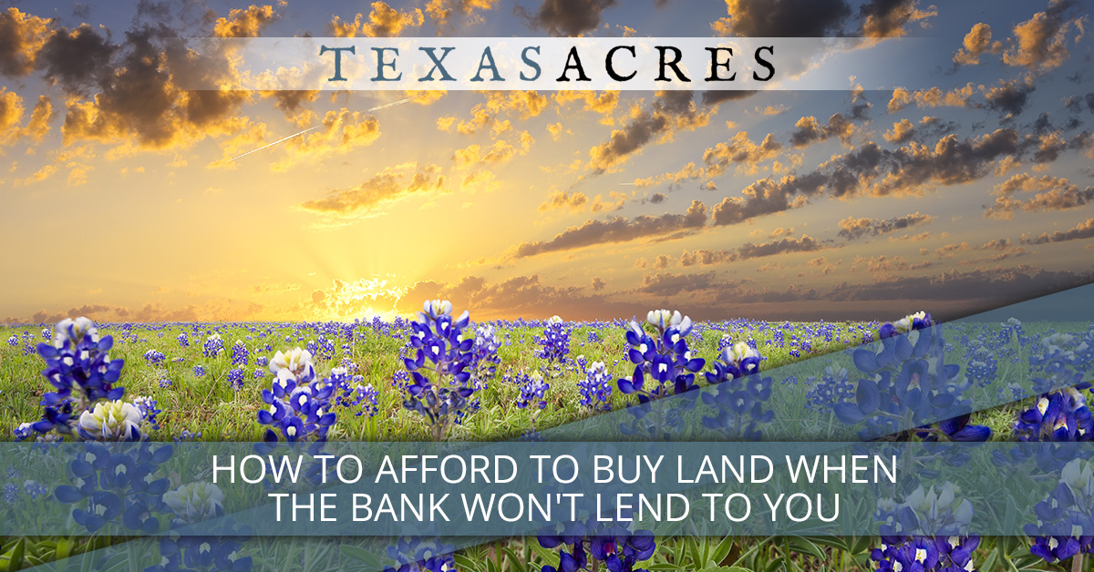How to Afford Property When You Can't Get a Loan to Buy Land