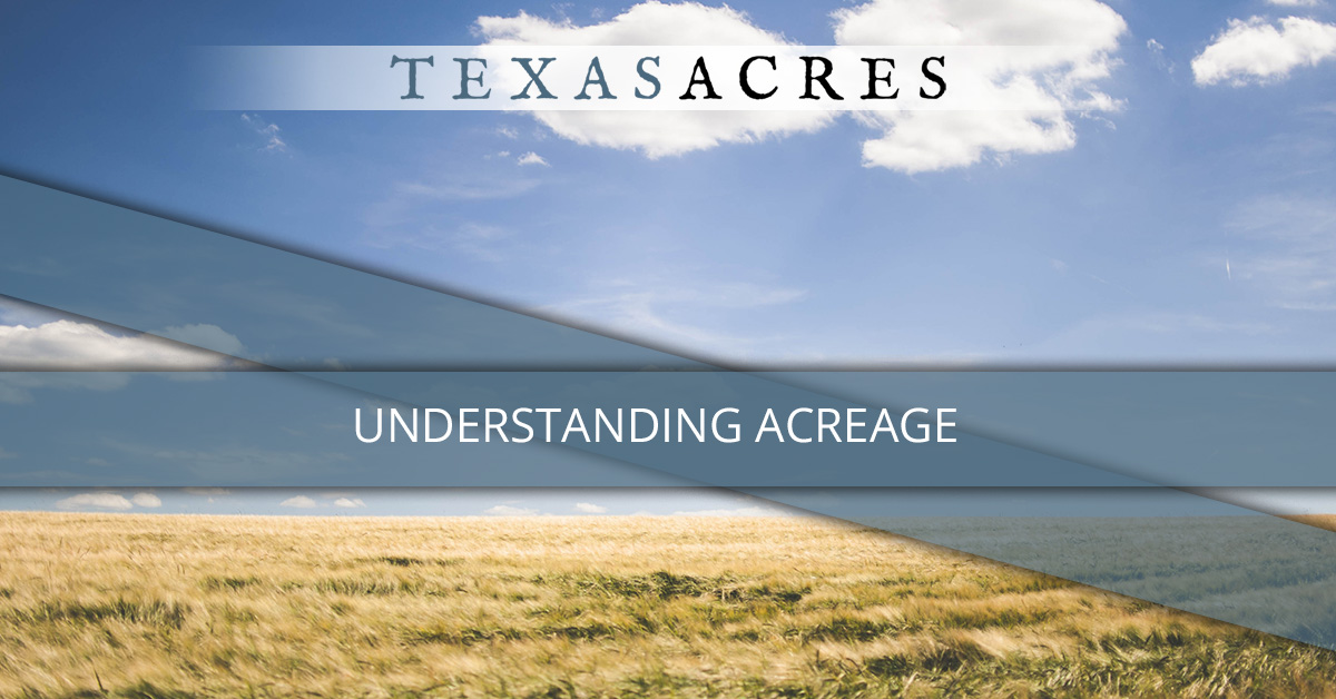 Understanding Acreage Texas Acres