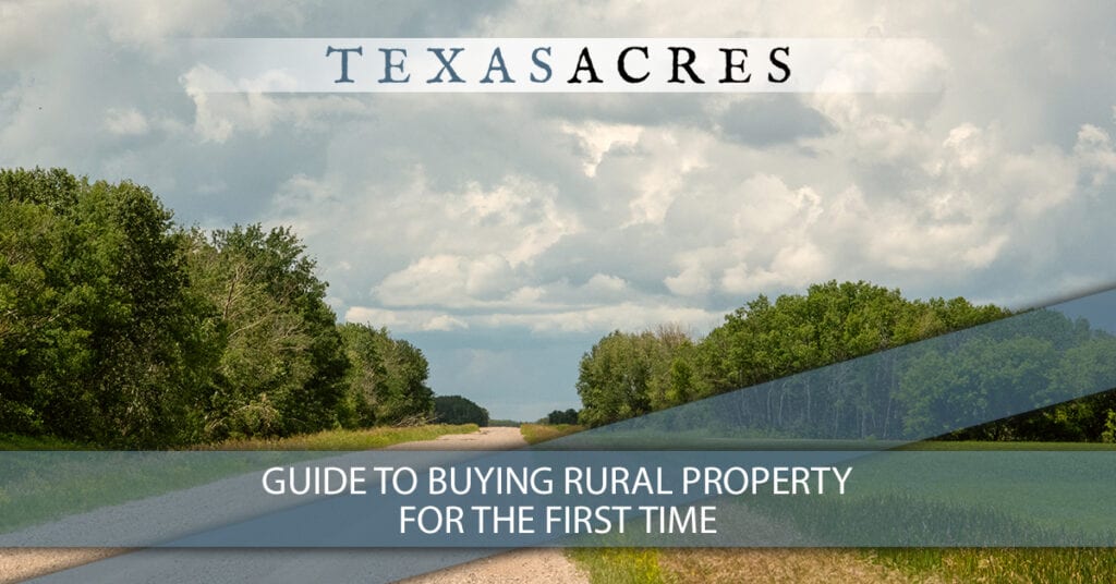Guide to Buying Rural Property for the First Time