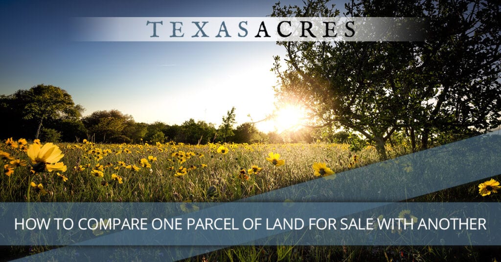 How To Compare One Parcel Of Land For Sale With Another